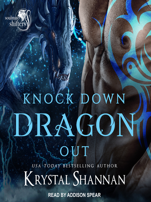 Title details for Knock Down Dragon Out by Krystal Shannan - Available